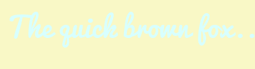 Image with Font Color D8FFFF and Background Color F9F8C6